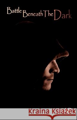 Battle Beneath The Dark Kumar 9798887335155