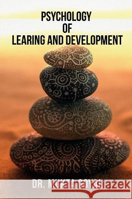 Psychology of Learning and Development Mukta Goyal 9798887338583