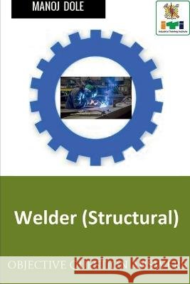 Welder ( Structural ) Manoj Dole   9798887339535