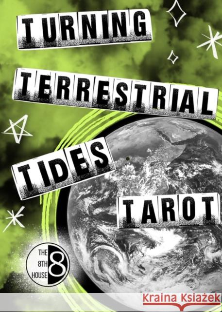 Turning Terrestrial Tides Tarot Deck  9798887440163 PM Press