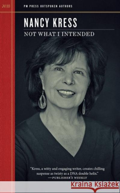 Not What I Intended Nancy Kress 9798887441207