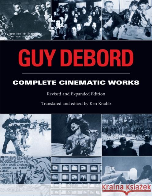 Guy Debord: Complete Cinematic Works Guy Debord 9798887441559
