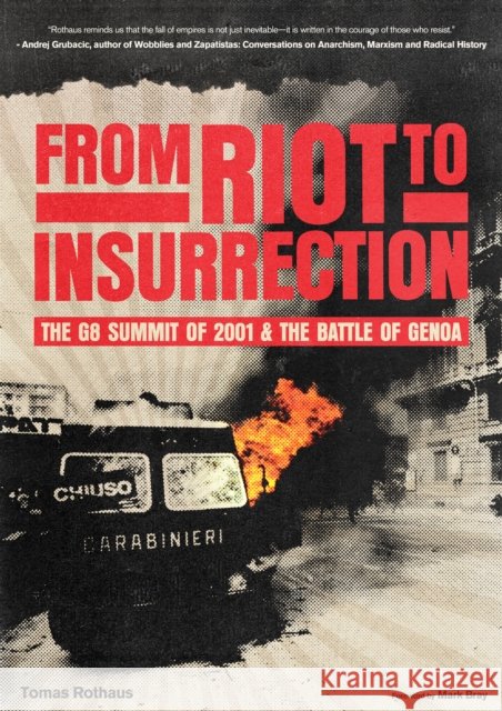 From Riot to Insurrection Tomas Rothaus 9798887441726
