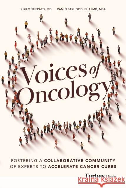 Voices of Oncology Ramin Farhood 9798887500669 Advantage Media Group