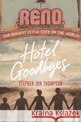 Hotel Goodbyes Stephen Jon Thompson 9798887504346