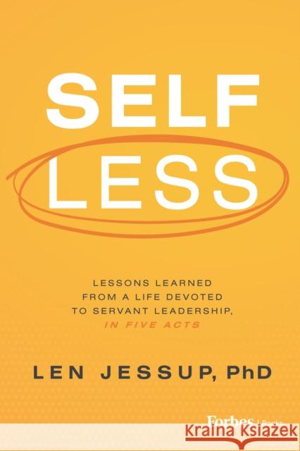 Self Less Len Jessup 9798887504476 Advantage Media Group, Inc.