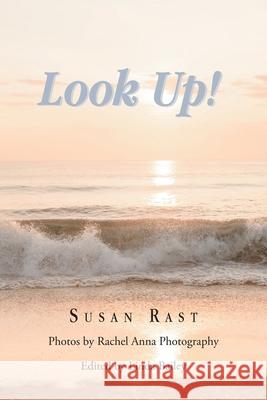 Look Up! Susan Rast 9798887518961