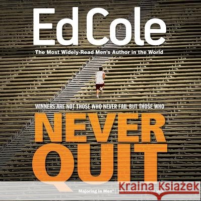 Never Quit Workbook Edwin, Cole Louis 9798887691466
