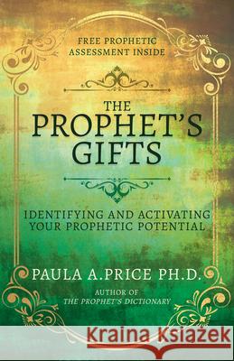 The Prophet's Gifts Paula A. Price 9798887693712
