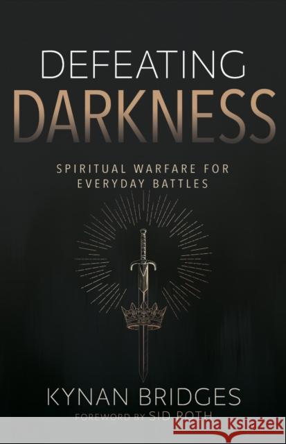 Defeating Darkness Kynan Bridges 9798887694634