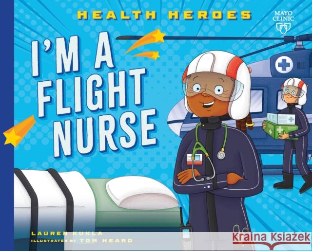 I'm a Flight Medic Lauren Kukla 9798887701080