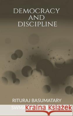 Democracy and Discipline Rituraj Basumatary   9798887720685