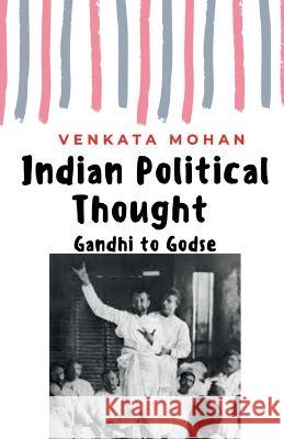 Indian Political Thought Venkata Mohan   9798887722917
