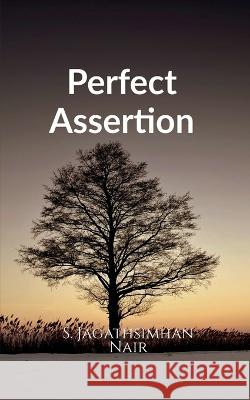 Perfect Assertion S Jagathsimhan   9798887728247 Notion Press