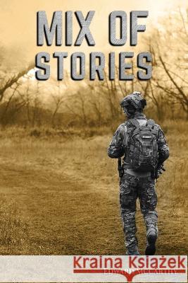 Mix Of Stories Edward McCarthy 9798887750538