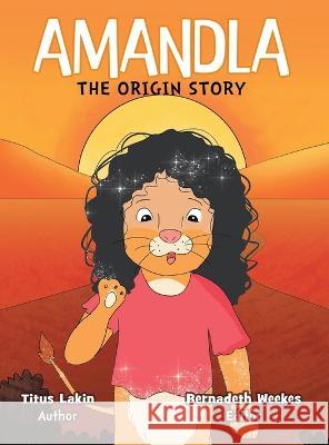 Amandla: The Origin Story Titus Lakin 9798887751429