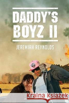 Daddy's Boyz 2 Jeremiah Reynolds 9798887752037