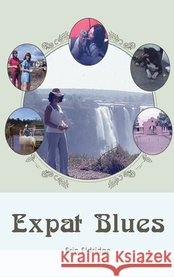 Expat Blues Erin Eldridge 9798887758909