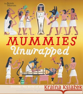 Mummies Unwrapped Froese, Tom, England, Victoria 9798887770505 Nosy Crow