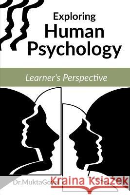 Exploring Human Psychology Mukta Goyal   9798887830704
