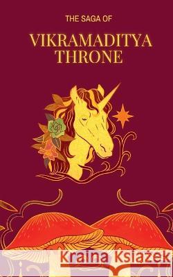 The Saga of Vikramaditya Throne Golu Kumar 9798887831718 Notion Press, Inc.
