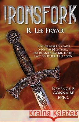 Ironsfork R Lee Fryar   9798887850061 Fractured Mirror Publishing