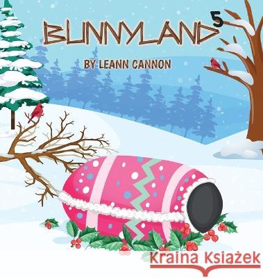 Bunnyland 5 Cannon Mahmudul Hasan Likhon  9798887966465