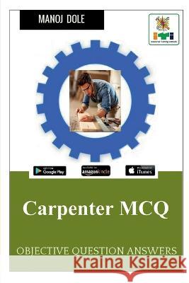 Carpenter MCQ Manoj Dole 9798888056295