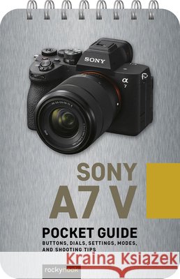 Sony a7 V: Pocket Guide Rocky Nook 9798888145357