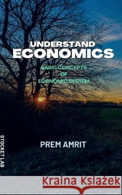 Understand Economics Prem Amrit 9798888152904 Notion Press