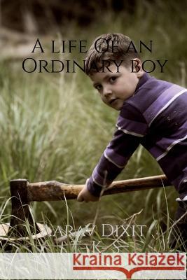 A life Of an Ordinary boy Aarav Dixit   9798888157060 Notion Press