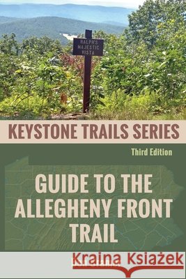 Guide to the Allegheny Front Trail Cramer, Ben 9798888192764