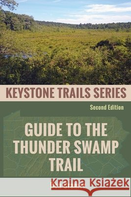 Guide to the Thunder Swamp Trail Cramer, Ben 9798888193532