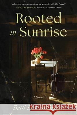 Rooted in Sunrise Beth Dotson Brown 9798888244487