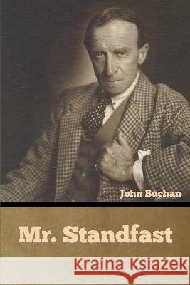 Mr. Standfast John Buchan   9798888301517 Bibliotech Press