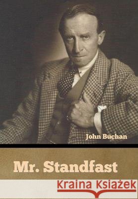Mr. Standfast John Buchan   9798888301524 Bibliotech Press