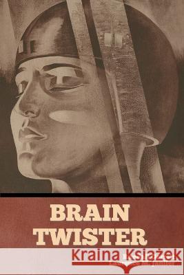 Brain Twister Randall Garrett Laurence M Janifer  9798888303269 Bibliotech Press