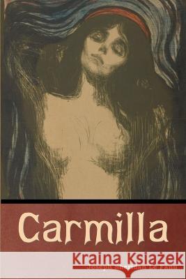 Carmilla Joseph Sheridan Le Fanu   9798888303962 Bibliotech Press