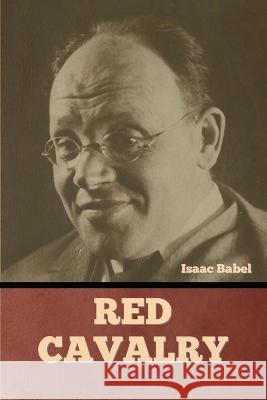 Red Cavalry Isaac Babel   9798888305249