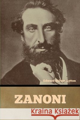 Zanoni Edward Bulwer-Lytton 9798888308394