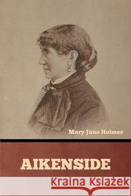 Aikenside Mary Jane Holmes 9798888309117