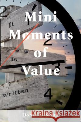 Mini Moments of Value Donna L Smith 9798888323885