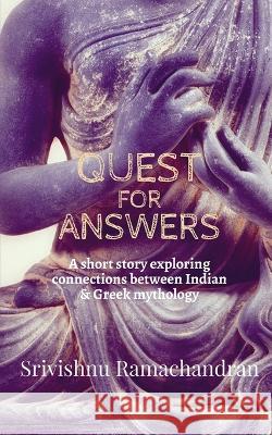 Quest for Answers Srivishnu Ramachandran 9798888331644