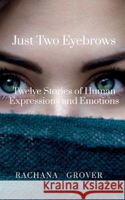 Just Two Eyebrows Rachana Grover   9798888332801