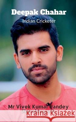 Deepak Chahar Vivek Pandey 9798888336090