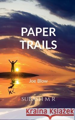 Paper Trails Subash M 9798888338223 Notion Press
