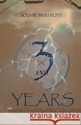 3 Years Souvik Bosu 9798888339794 Notion Press