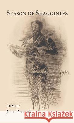 Season of Shagginess John Perrault   9798888380000 Finishing Line Press