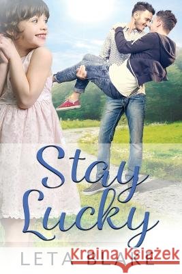 Stay Lucky Leta Blake   9798888410134