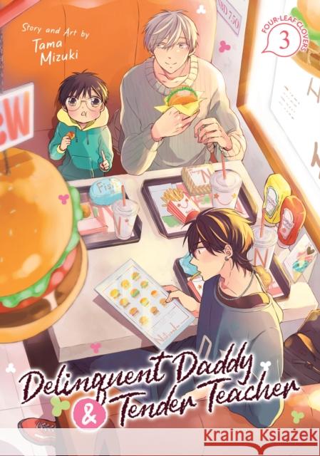 Delinquent Daddy and Tender Teacher Vol. 3: Four-Leaf Clovers Tama Mizuki 9798888433485